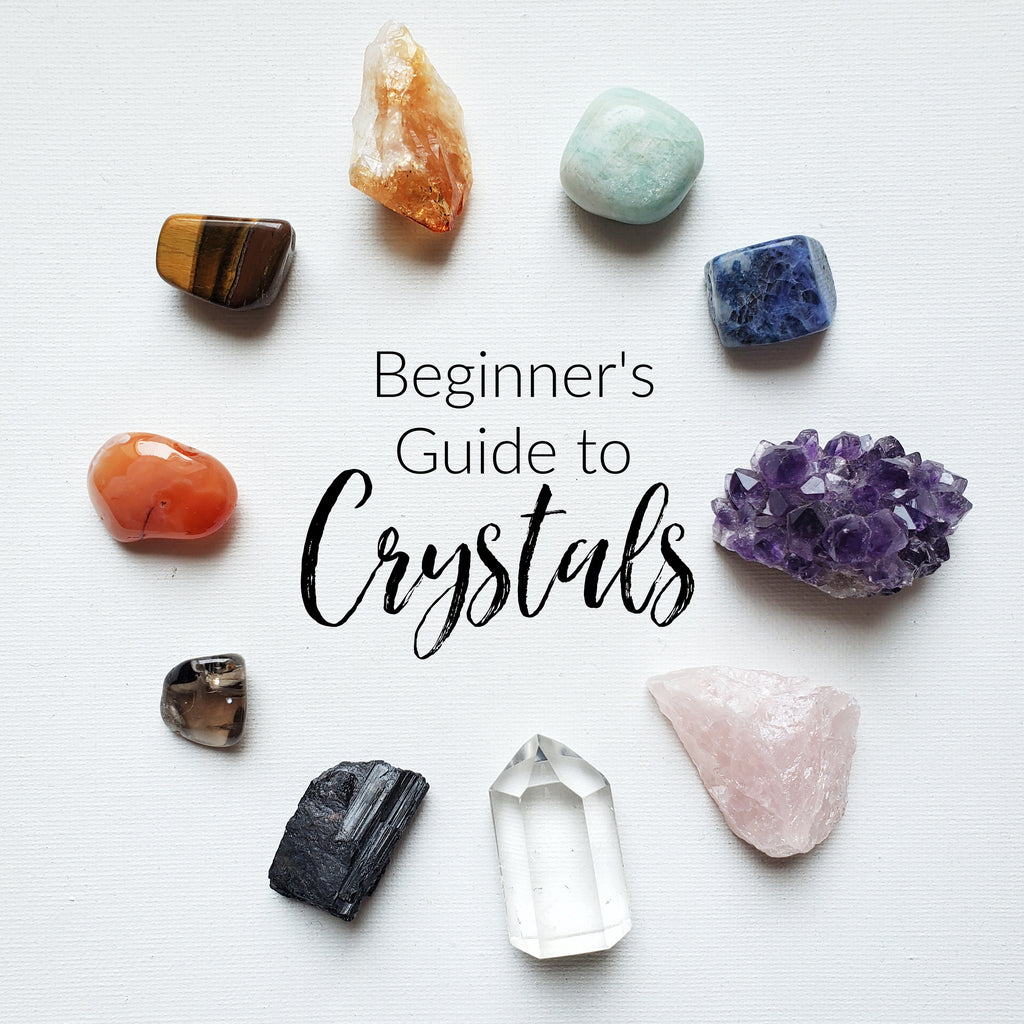 A Beginner's Guide to Crystals | 10 to get you started – Moxie Malas